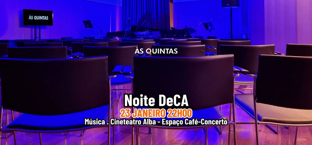 ÀS QUINTAS: Noite DeCA