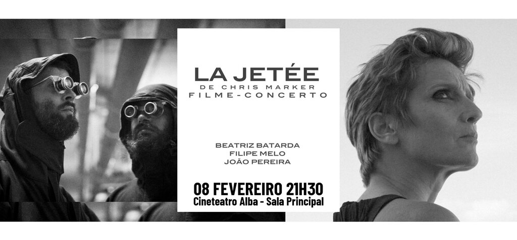 LA JETÉE com Beatriz Batarda, Filipe Melo e João Pereira