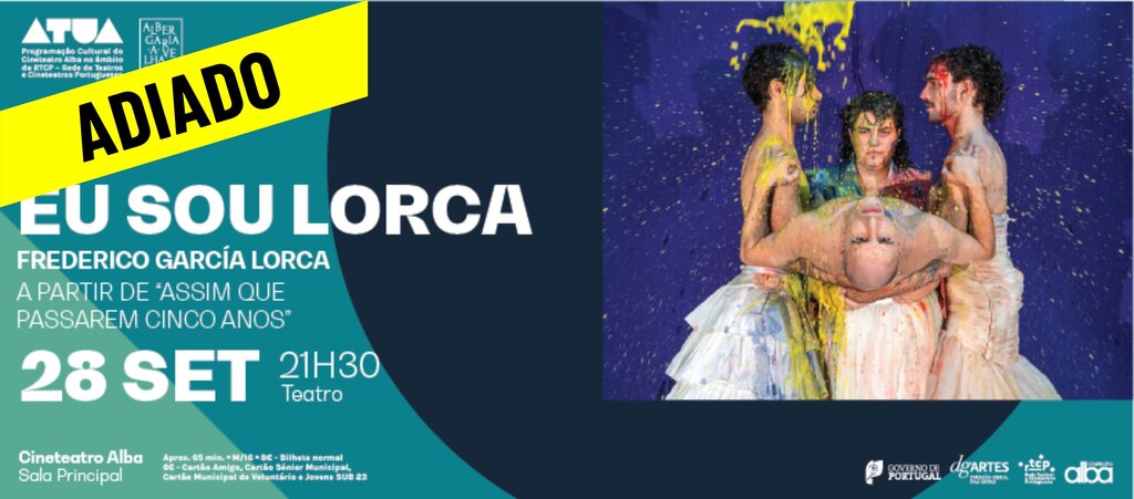 EU SOU LORCA A PARTIR DE “ASSIM QUE PASSAREM CINCO ANOS”, DE FEDERICO GARCÍA LORCA adiado