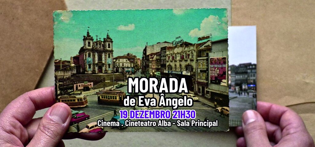 Morada, de Eva Ângelo - CICLO O MOVIMENTO DO CINEMA