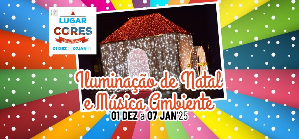 Iluminação de Natal e Música Ambiente - Lugar das Cores